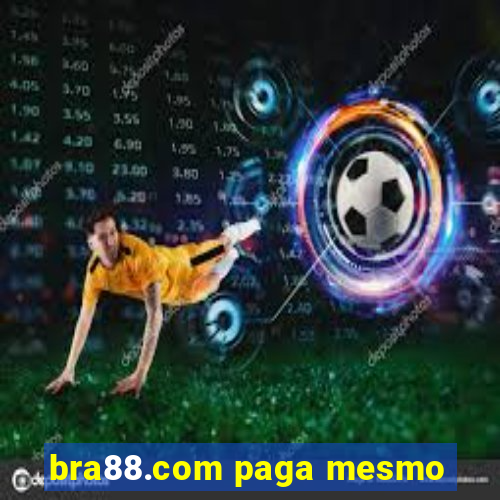 bra88.com paga mesmo